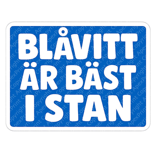 Blåvitt Är Bäst i Stan