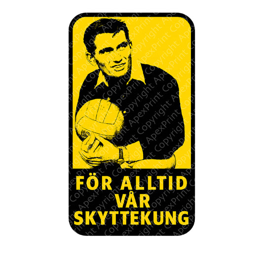 För Alltid Vår Skyttekung