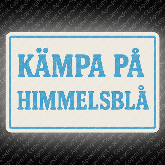 Kämpa På Himmelsblå