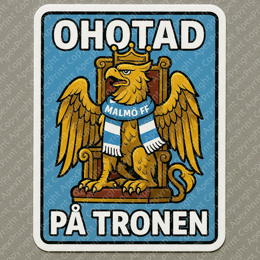 Malmö FF - Ohotad på Tronen