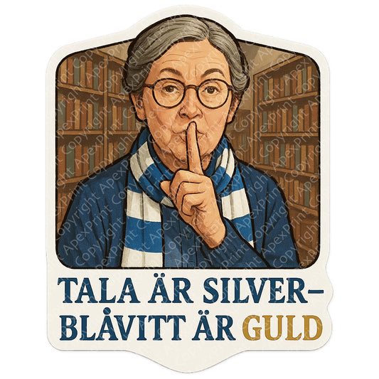 Tala Är Silver, Blåvitt Är Guld